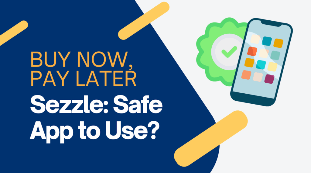 Is Sezzle Safe