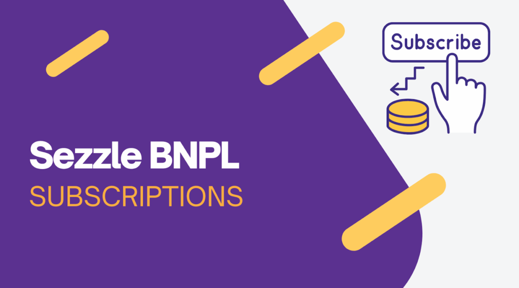 Sezzle BNPL subscriptions