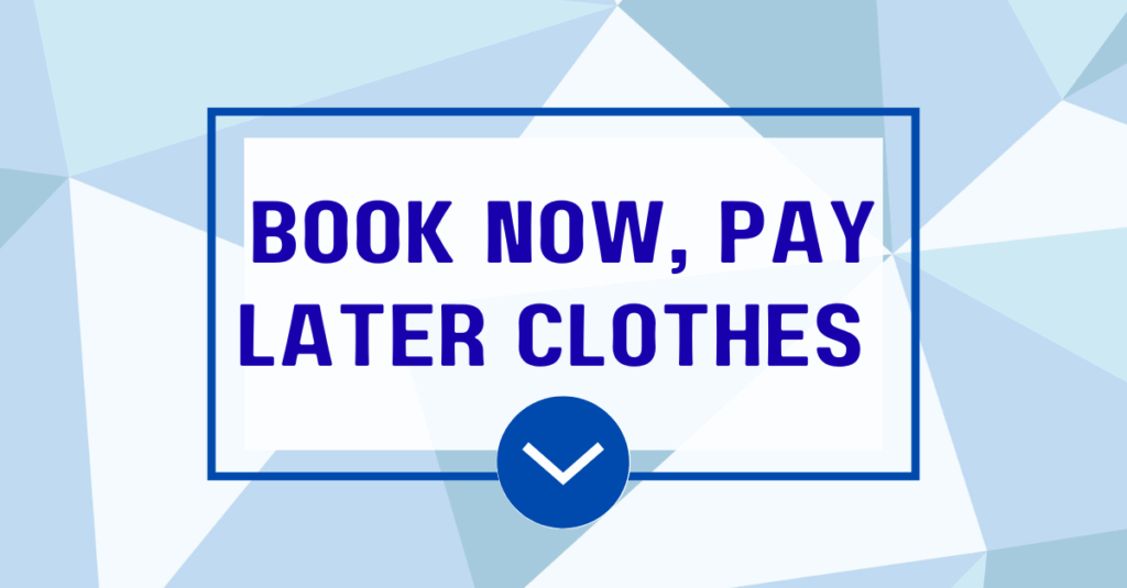 Buy Now, Pay Later Clothes