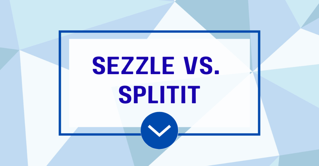 Sezzle vs. Splitit