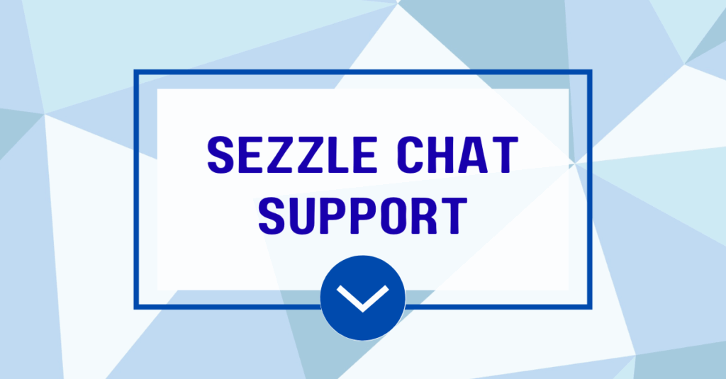 Sezzle chat support