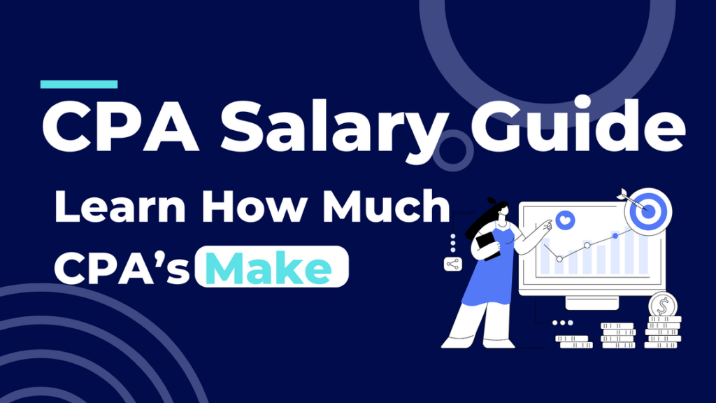 CPA Salary Guide: How Much Do CPAs Make?