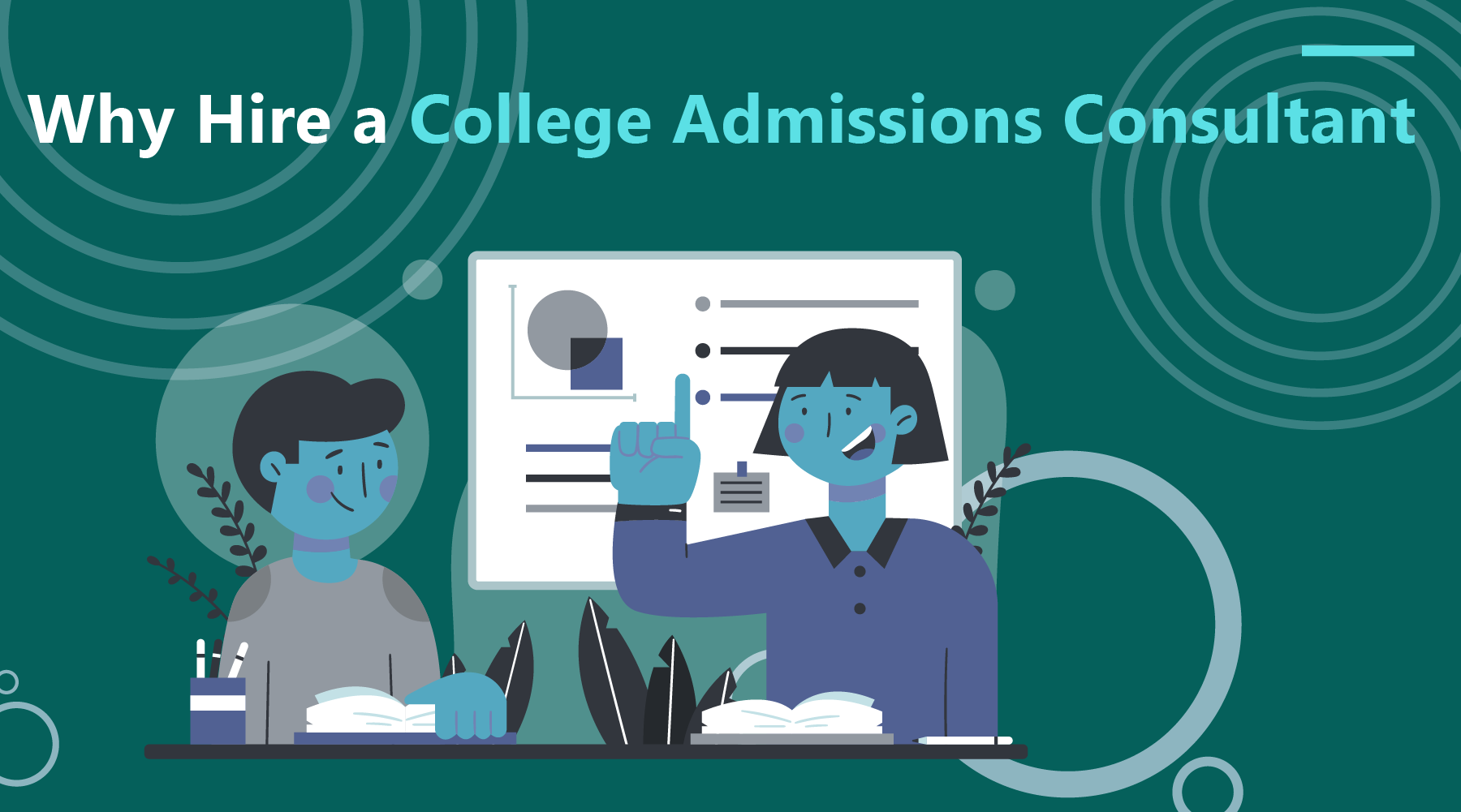Why Hire a College Admissions Consultant