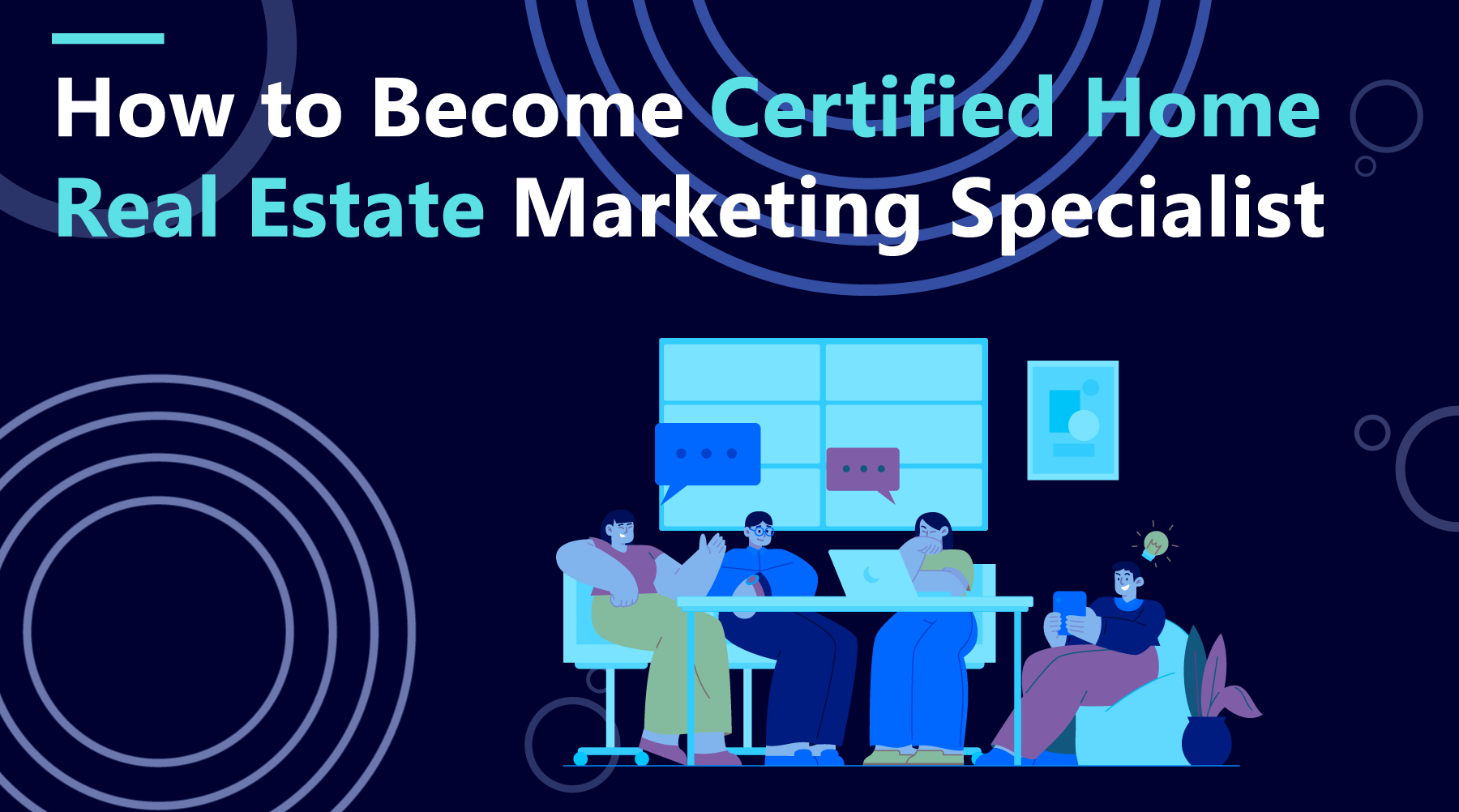 How to Become Certified Home Real Estate Marketing Specialist