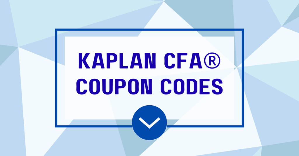 Kaplan CFA® Coupon Code: Verified Promo Discounts