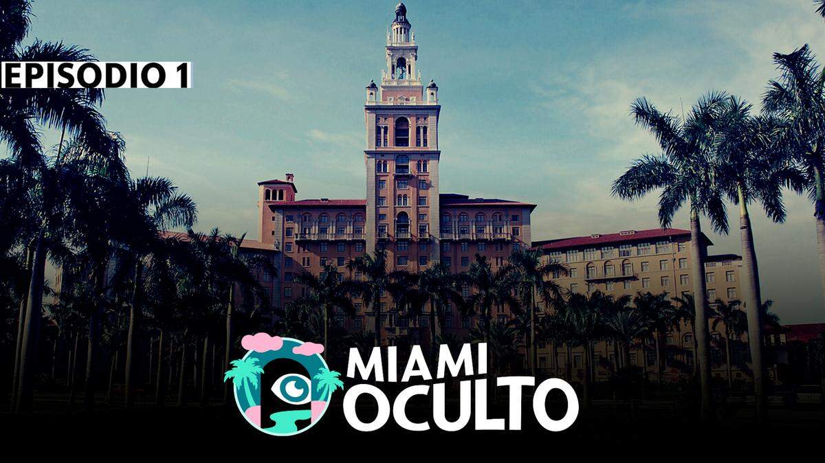 Miami Oculto | Episode 1 | Biltmore Hotel