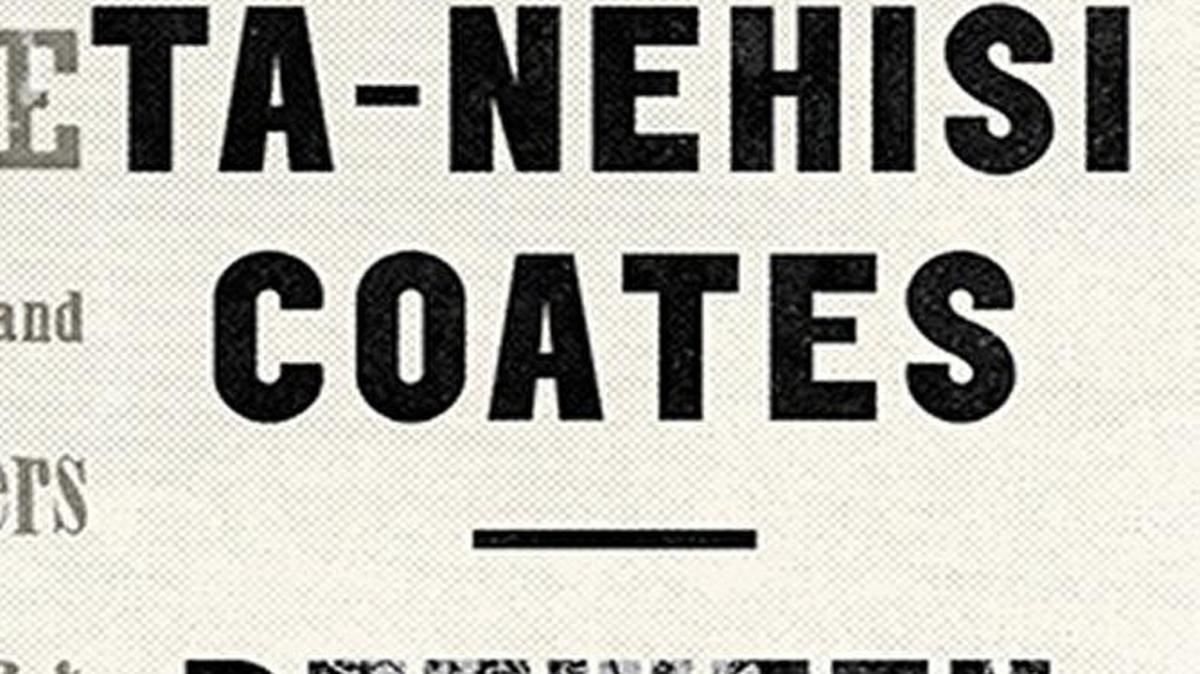 
Between the World and Me. Ta-Nehisi Coates.

