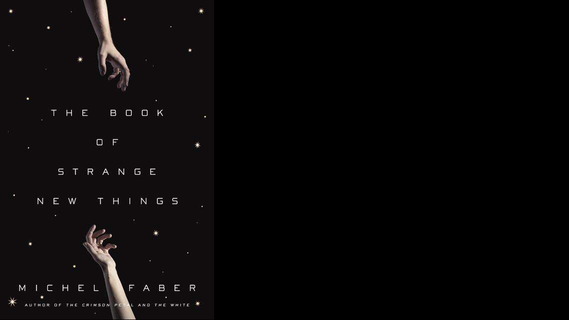 
The Book of Strange New Things. Michel Faber. Hogarth. 512 pages. $28.
