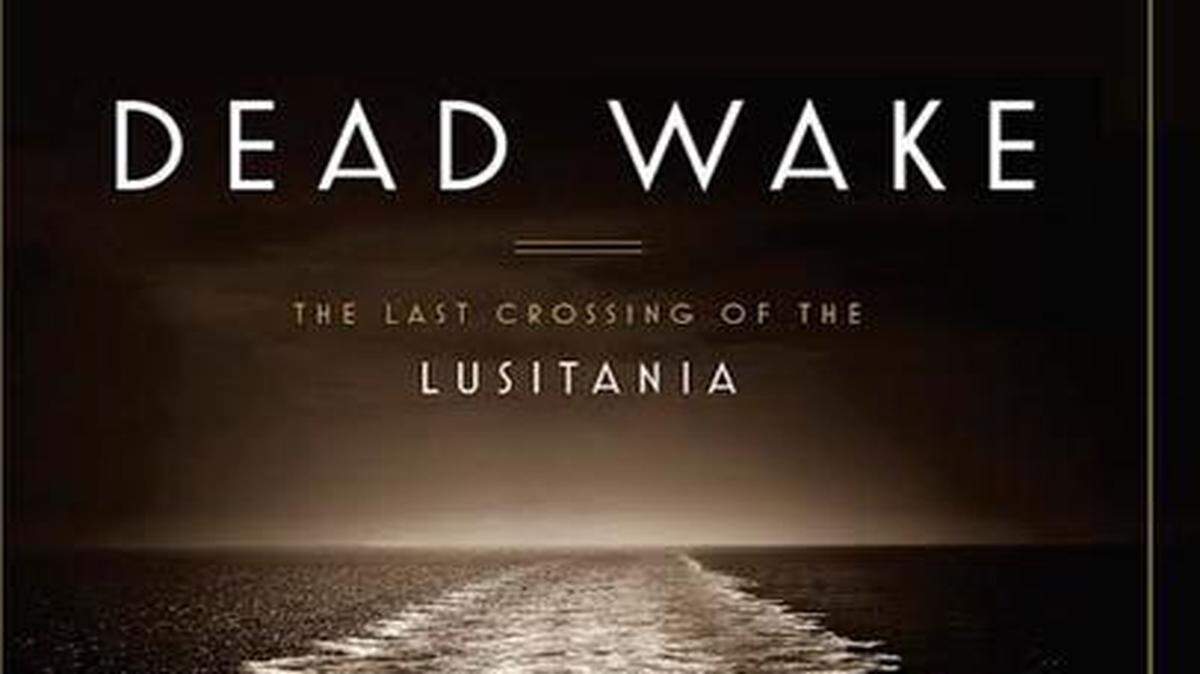 
Dead Wake: The Last Crossing of the Lusitania. Erik Larson. Crown. 430 pages. $28.
