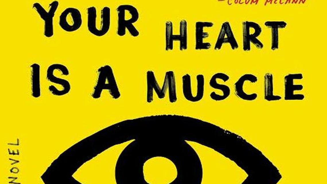 Your Heart Is a Muscle the Size of a Fist. Sunil Yapa. Lee Boudreaux. 320 pages. $26.