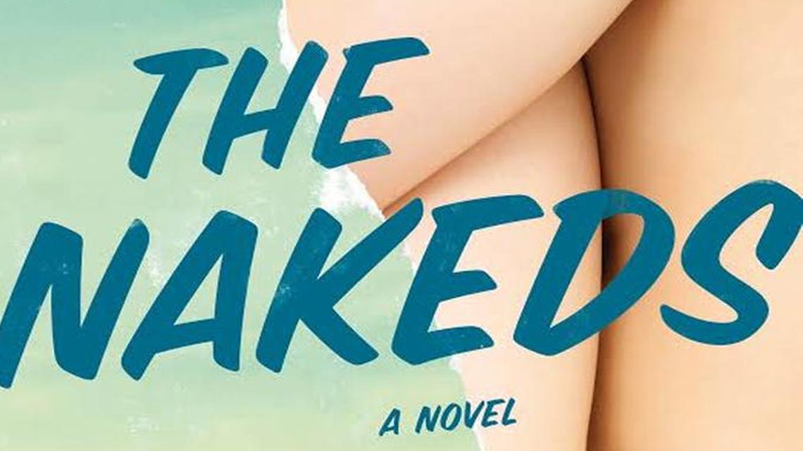 
The Nakeds. Lisa Glatt. Regan Arts. 288 pages. $24.95.
