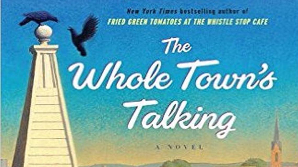 The Whole Town’s Talking. Fannie Flagg. Random. 432 pages. $28.