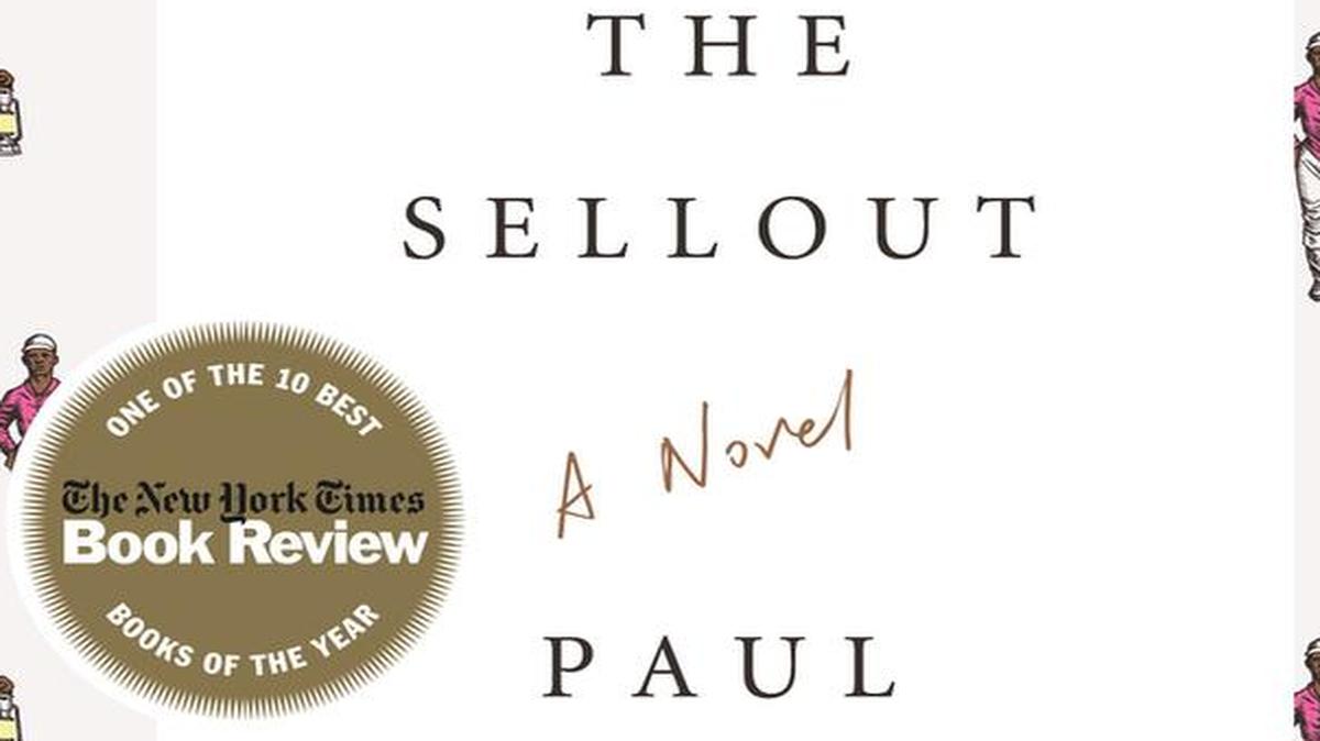 The Sellout. Paul Beatty. Picador.
