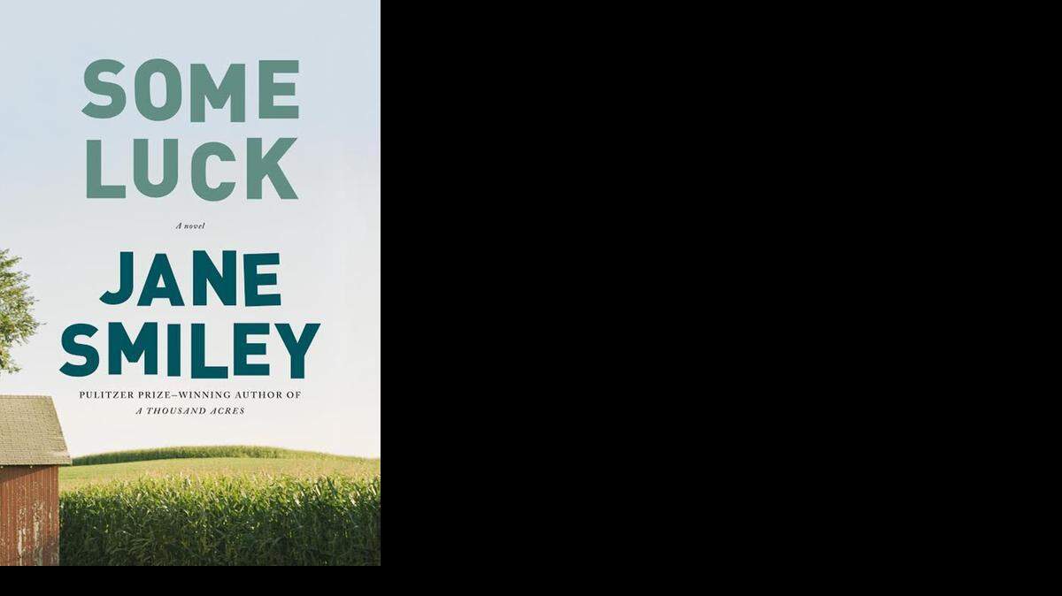 
Some Luck. Jane Smiley. Knopf. 416 pages. $26.95.
