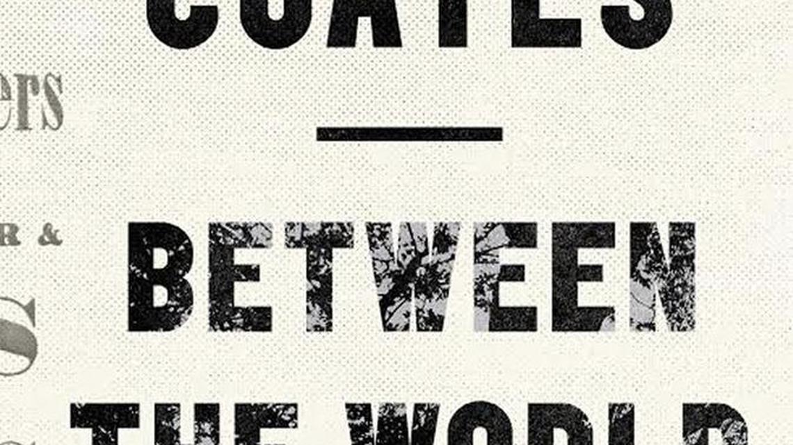 
Between the World and Me. Ta-Nehisi Coates. Spiegel & Grau.
