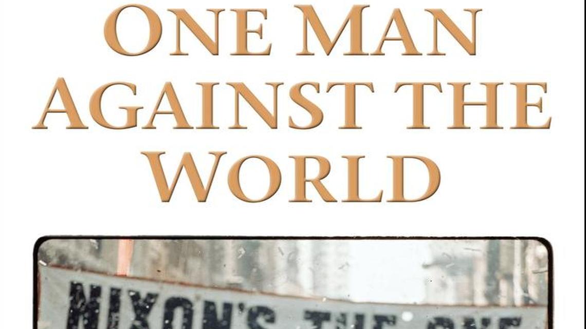 
One Man Against the World: The Tragedy of Richard Nixon. Tim Weiner. Holt. 323 pages. $30.
