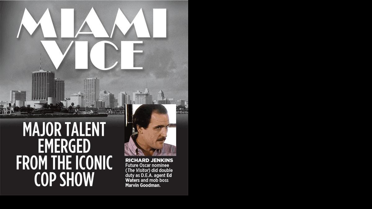 
Miami Vice: Major talent emerged from the iconic cop show.
