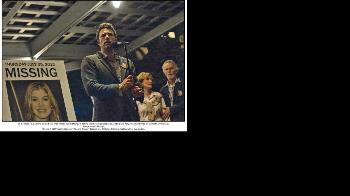 
 Nick Dunne (Ben Affleck) finds himself the chief suspect behind the shocking disappearance of his wife Amy (Rosamund Pike), on their fifth anniversary.
