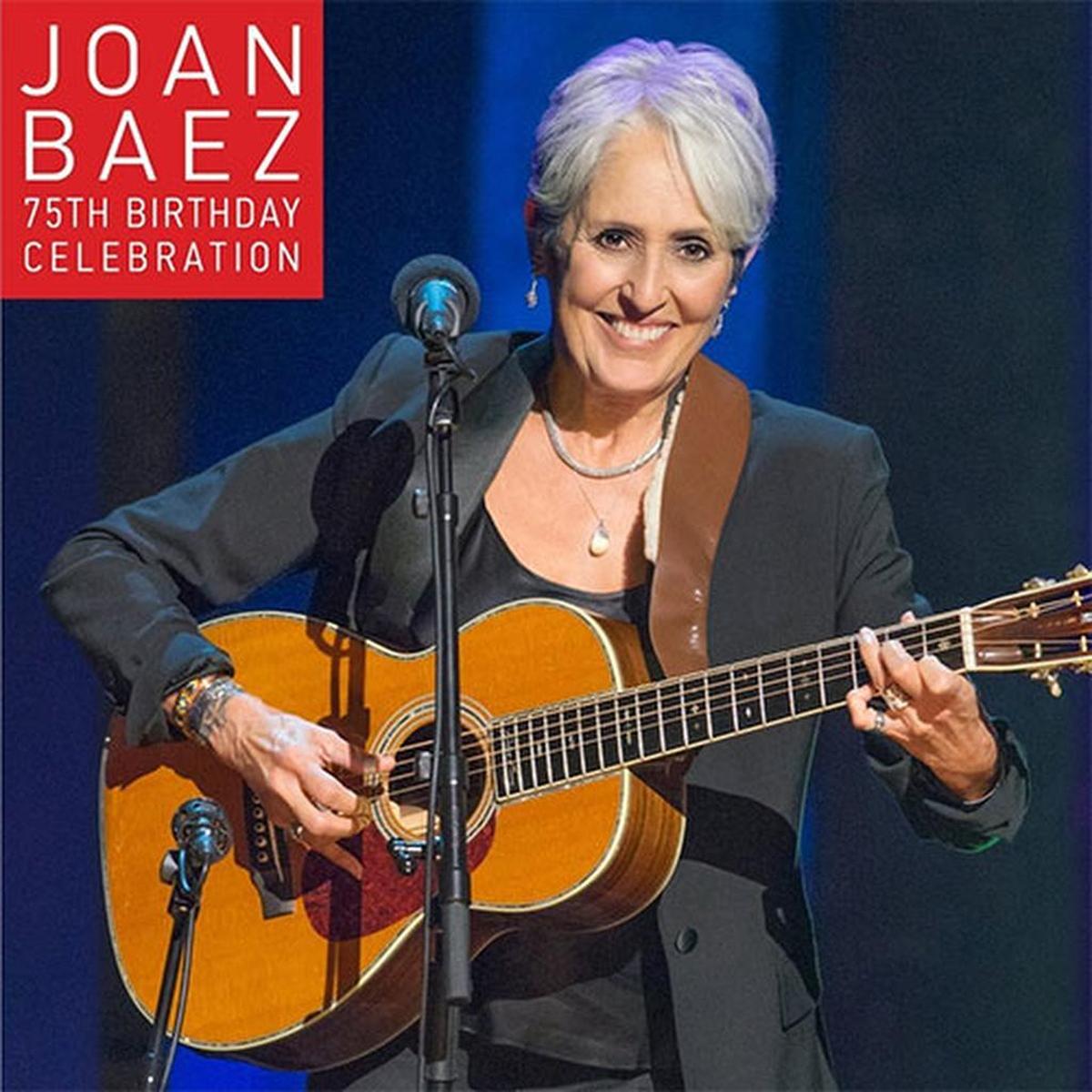 Joan Baez ‘75th Birthday Celebration’