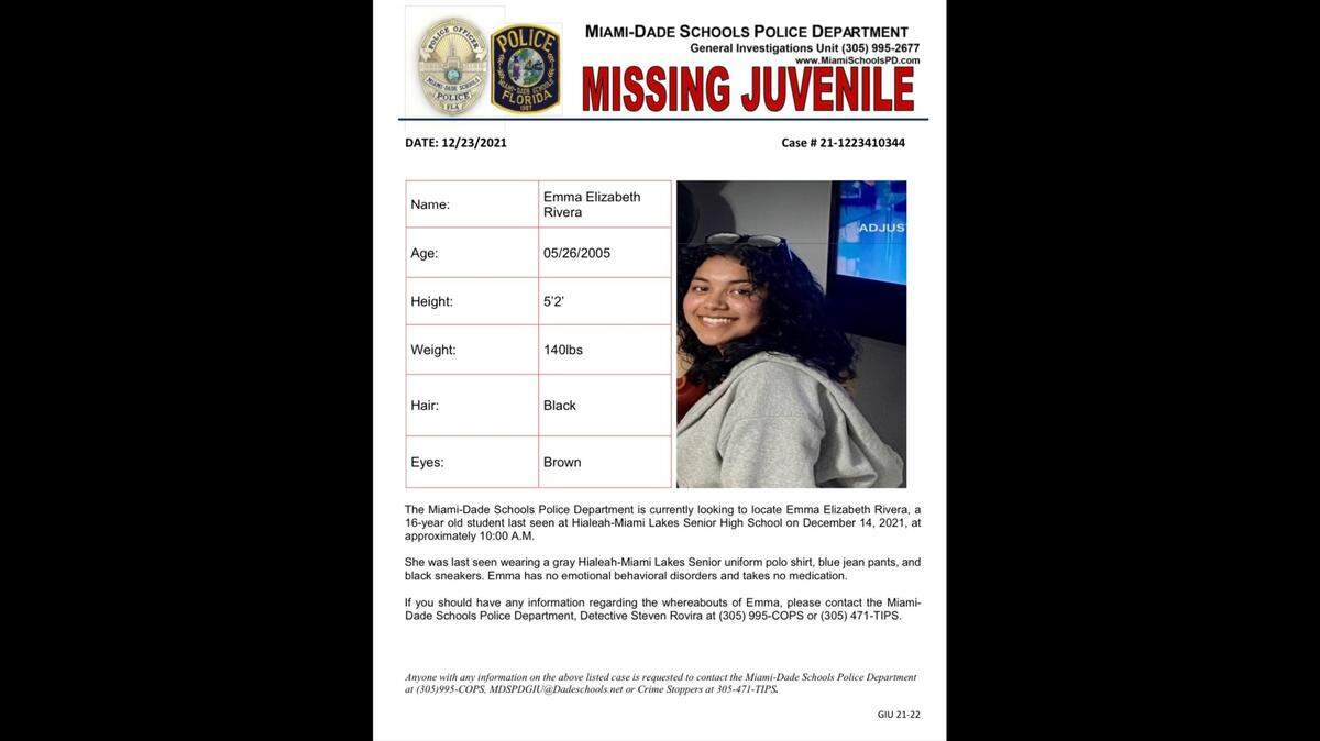Emma Elizabeth Rivera, 16, was last seen in her school on Dec. 14 at approximately 10 a.m. wearing a gray school uniform polo shirt, blue jean pants and black sneakers. She is 5’2, weighs 140 pounds and has black hair and brown eyes.