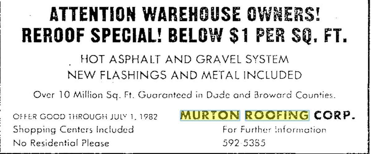 A 1982 advertisement for Murton Roofing Company ran in the Miami Herald in 1982. The company’s co-founder James Murton, loved the ritual of reading the print edition of the paper, his daughter Devin said.