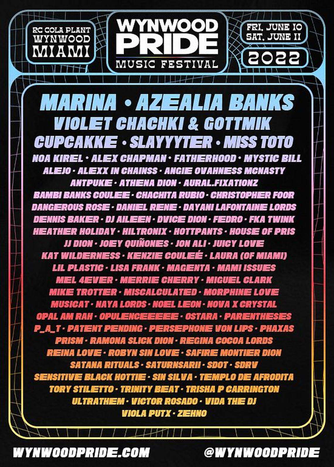 This year’s Wynwood Pride Music Festival, with performers like Marina and Azealia Banks, will take place from June 10 to the 12 at RC Cola Plant, 550 NW 24th St., Miami.