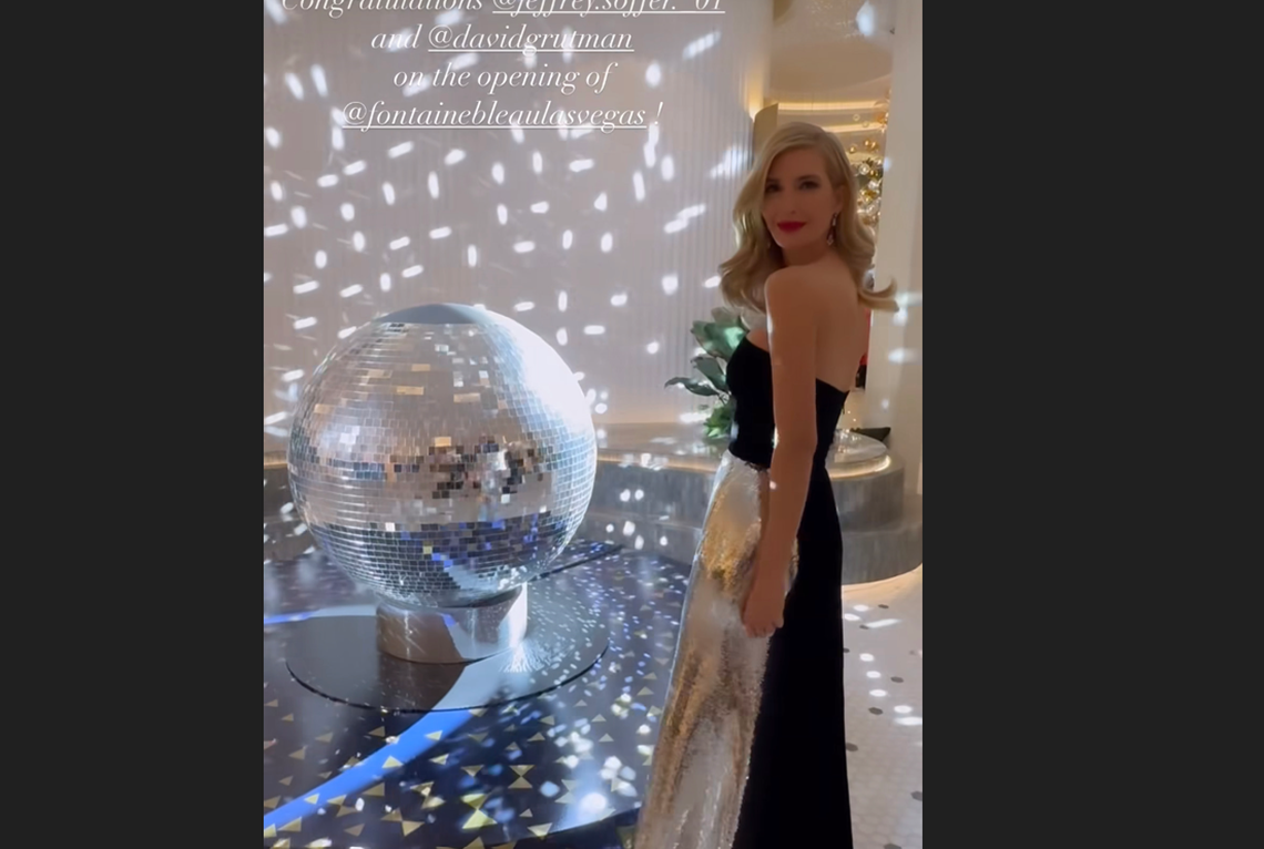 Ivanka Trump at the opening of the Fontainebleau Las Vegas hotel/Instagram