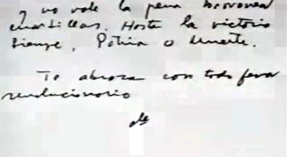 Before he departed for Bolivia -- where he was executed -- Ernesto “Che” Guevera left Fidel Castro a farewell letter which he ended with the phrase “Hasta la victoria, siempre,” roughly translated as “Ever on to victory.”