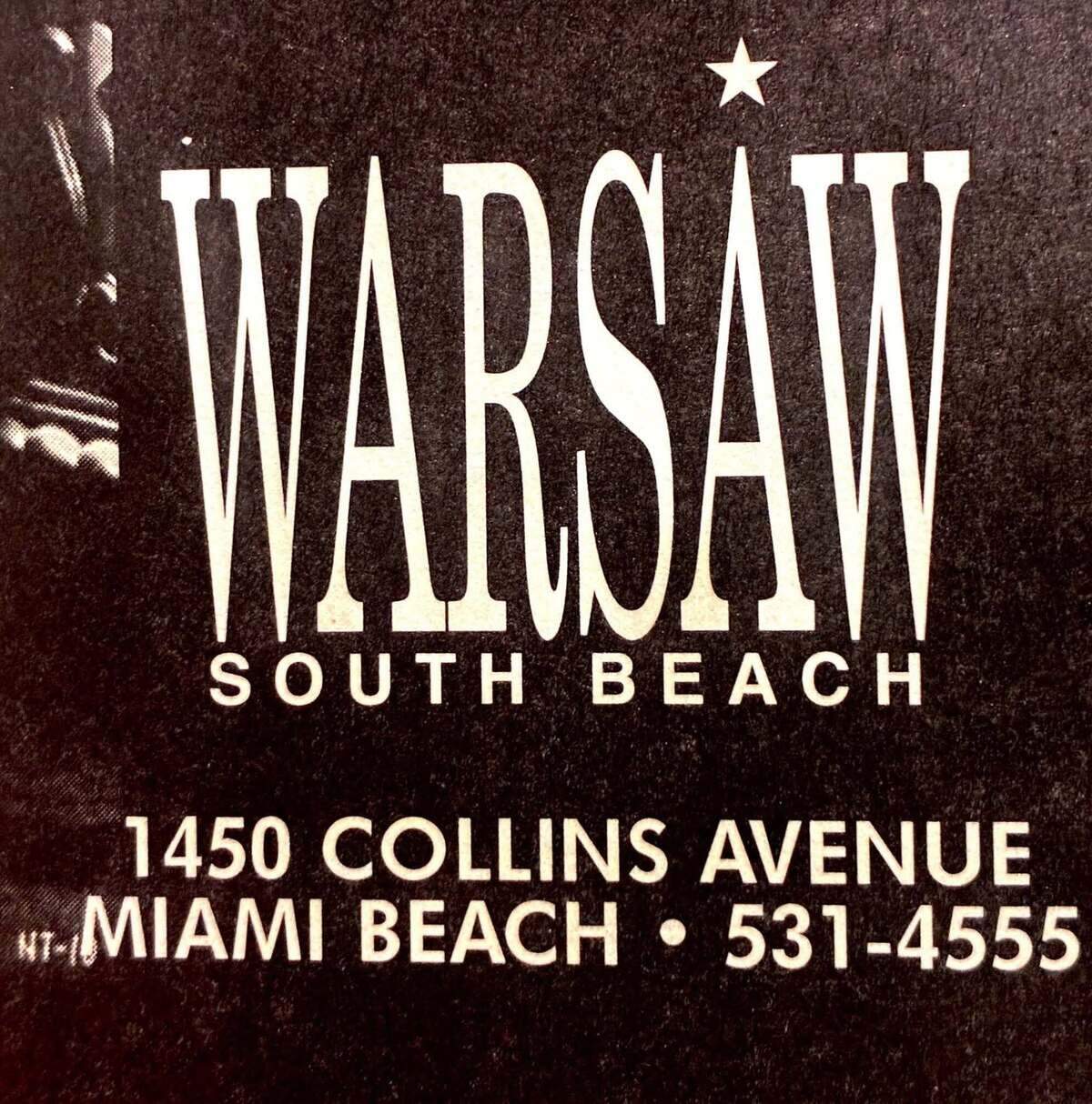 The Warsaw Ballroom, usually known as just Warsaw, was a gay nightclub located in South Beach. It shut down in 1999.