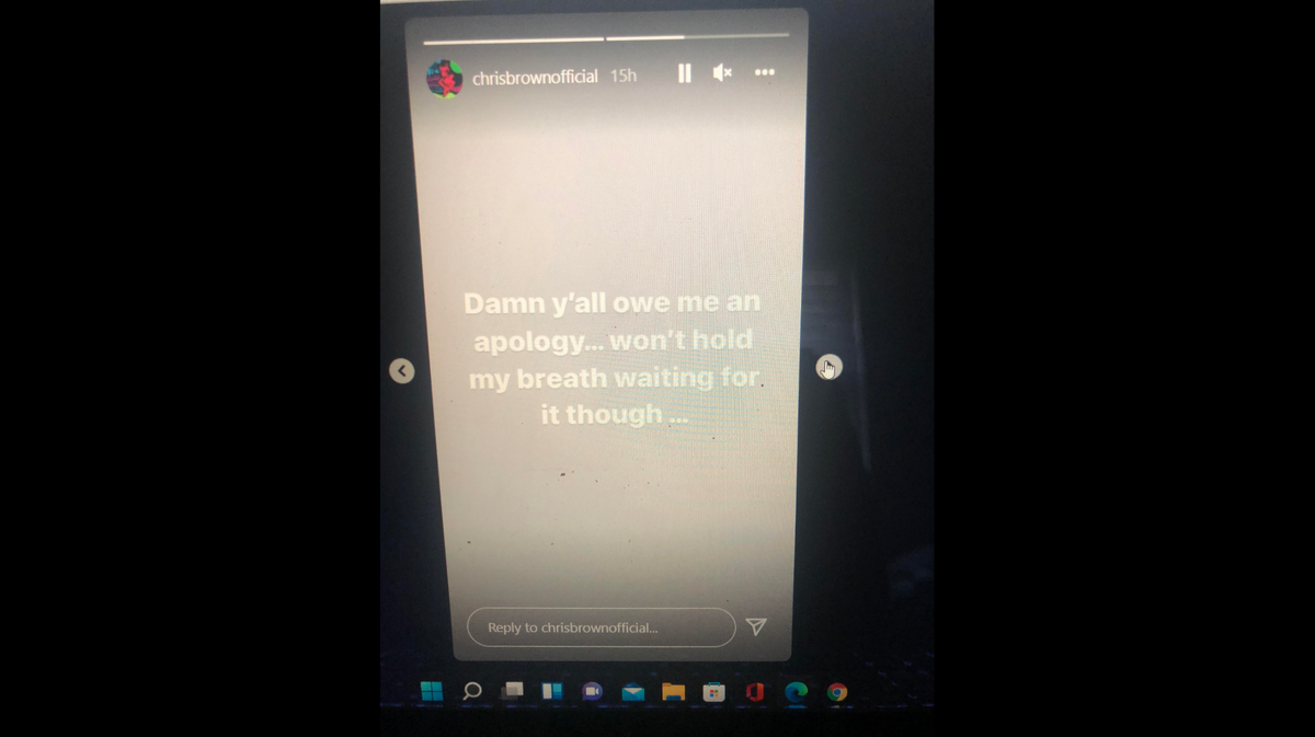 Chris Brown wants an apology/Instagram Stories