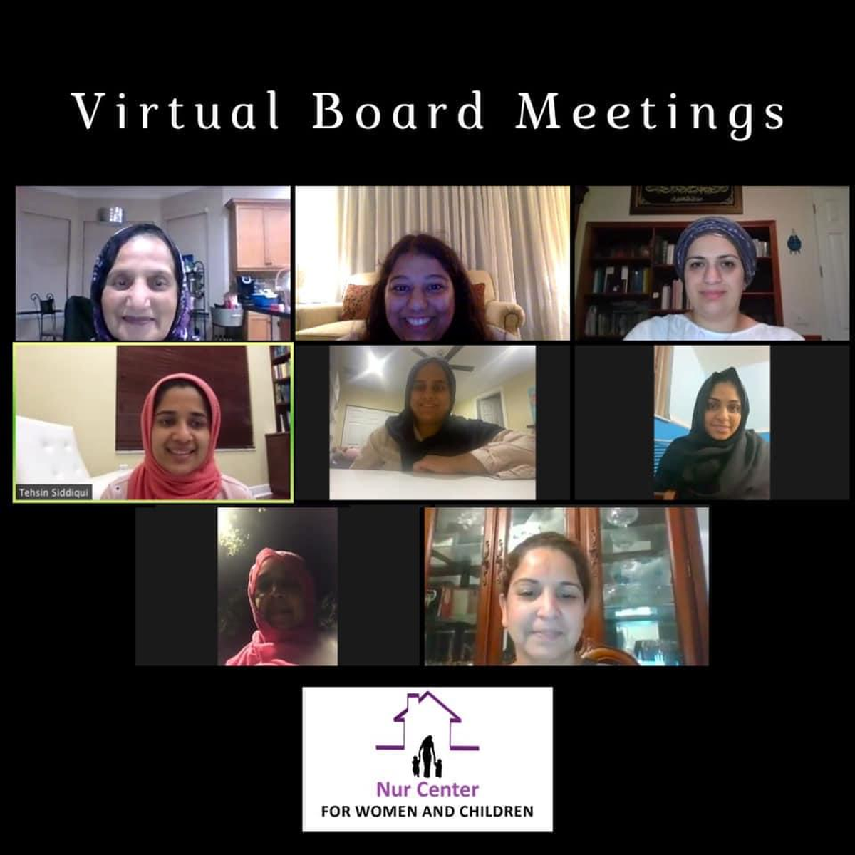 A virtual board meeting of the Nur Center, which helps women in South Florida rebuild their lives after domestic violence. The group is tailored to Muslim, South Asian and Arab women.