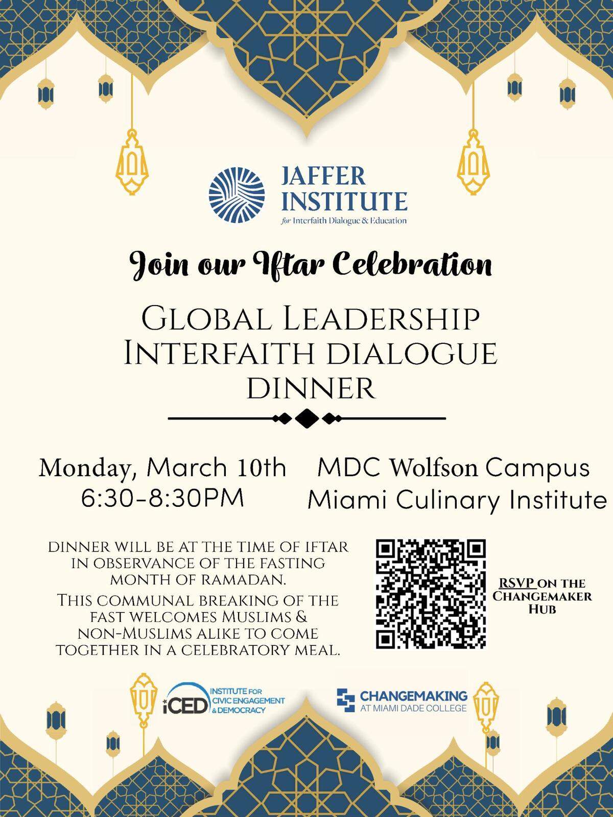 The Jaffer Institute for Interfaith Dialogue and Education is hosting a community Iftar dinner at Miami-Dade College. During the month of Ramadan, Muslims host and attend Iftar dinners to mark the breaking of the daily fast.