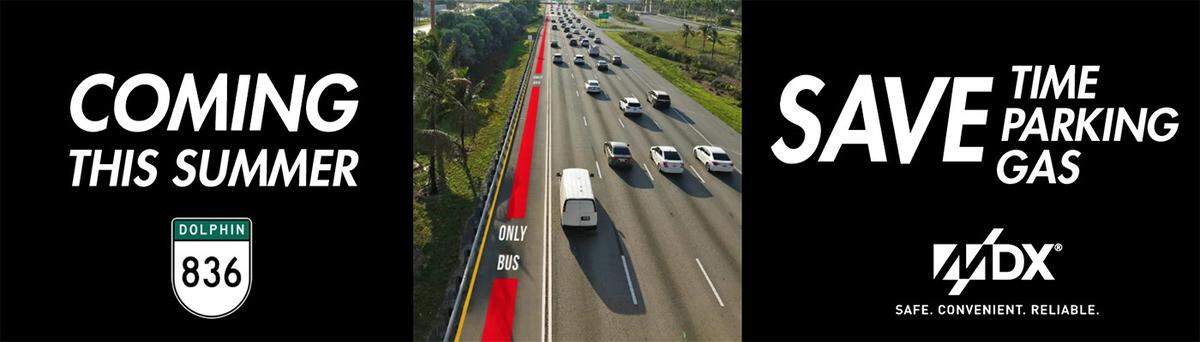 An ad campaign launched by the Miami-Dade Expressway Authority this year promotes a summer launch of express buses on dedicated lanes that are expected to open in July. But with a state bill set to dissolve the MDX, the agency canceled efforts to find a private bus operator to actually run the bus service.