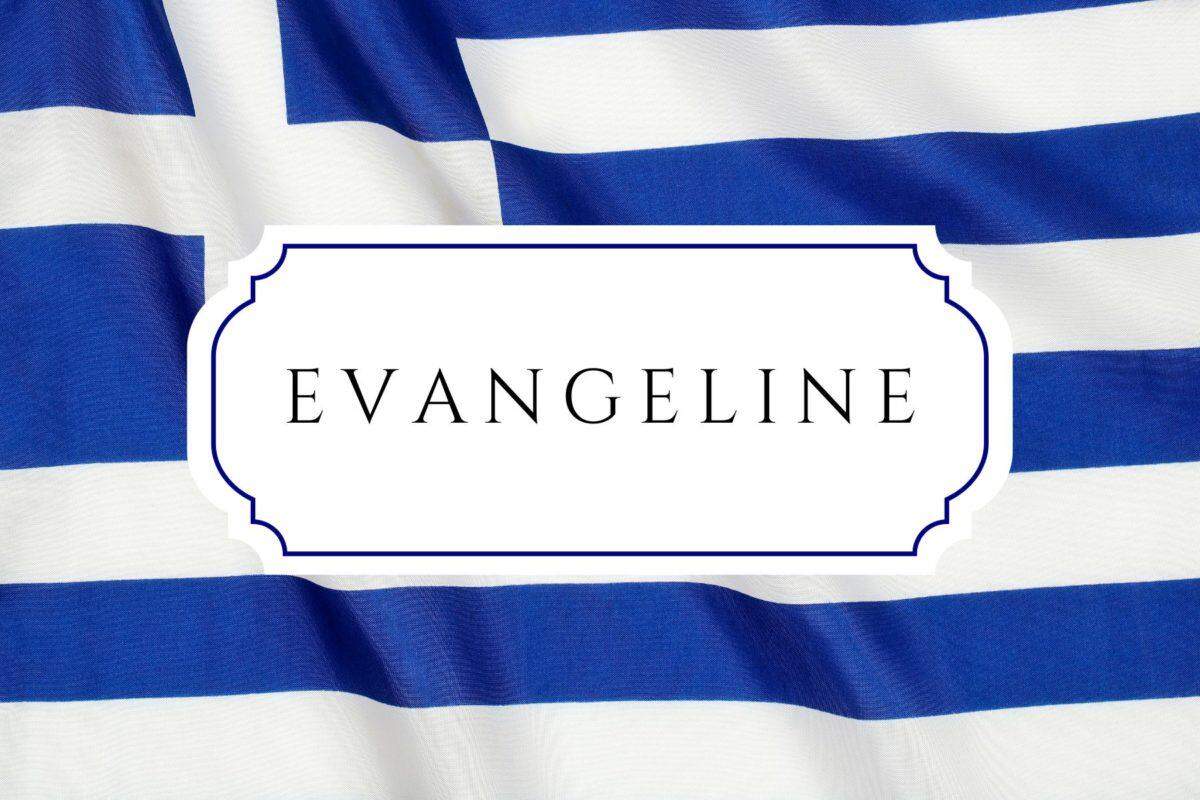 european girl names evangeline