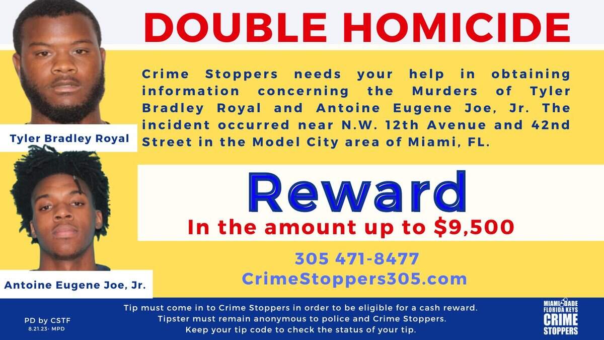 A reward of up to $9,500 is being offered for anonymous tips leading to the arrest of the shooter or shooters who killed Antoine Eugene Joe Jr., 26, and Tyler Bradley Royal, 24, on Sat. Aug. 19, 2023.