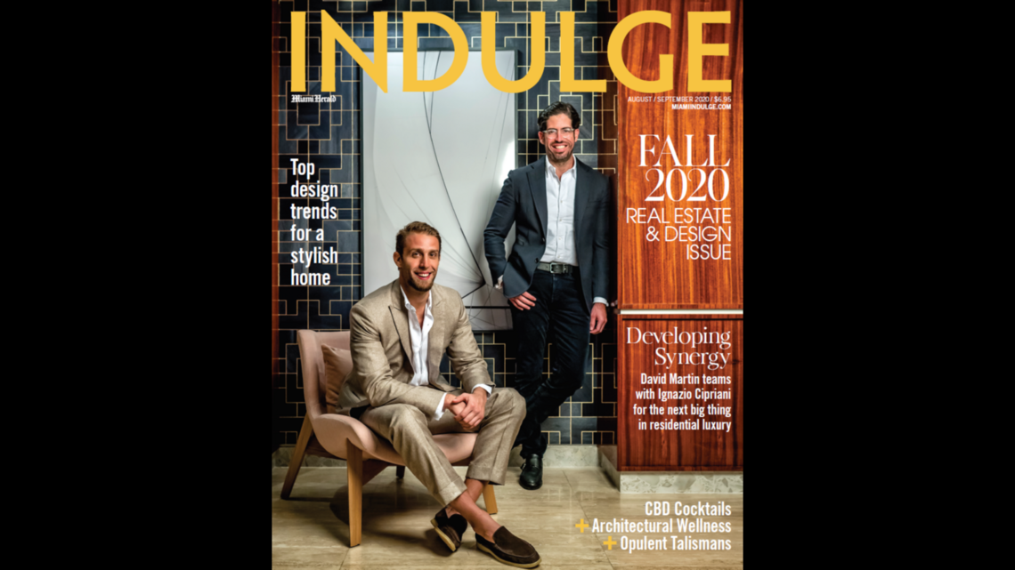 The latest edition of INDULGE is now available! Enjoy our Real Estate and Design Fall 2020 Issue.