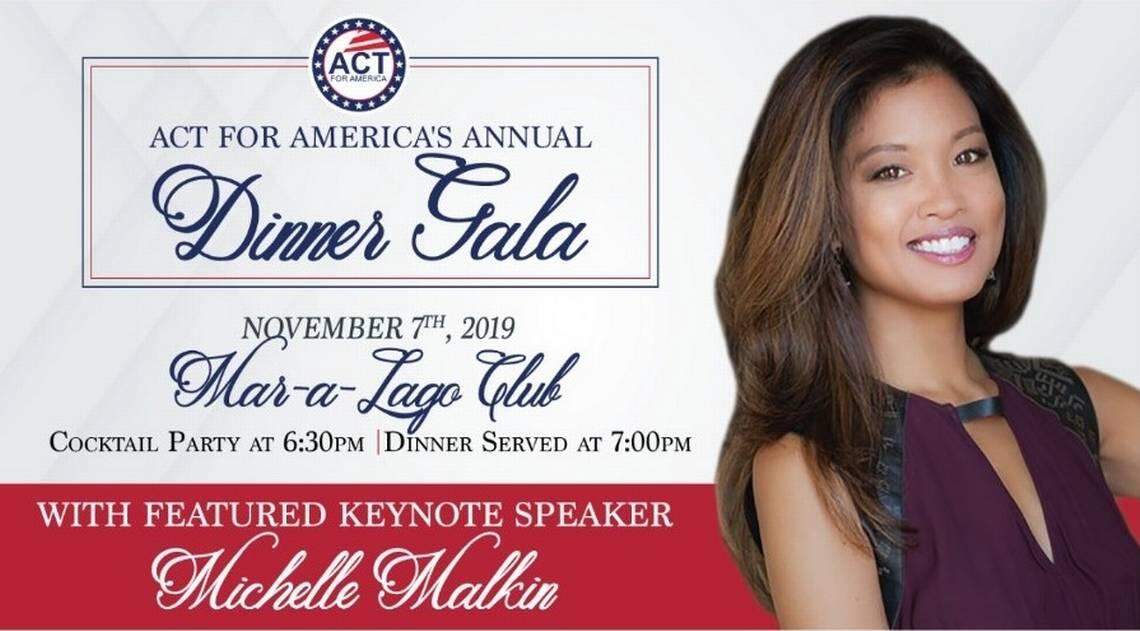 The anti-Muslim group Act for America is advertising a gala at Mar-a-Lago featuring pundit Michelle Malkin as the keynote speaker.