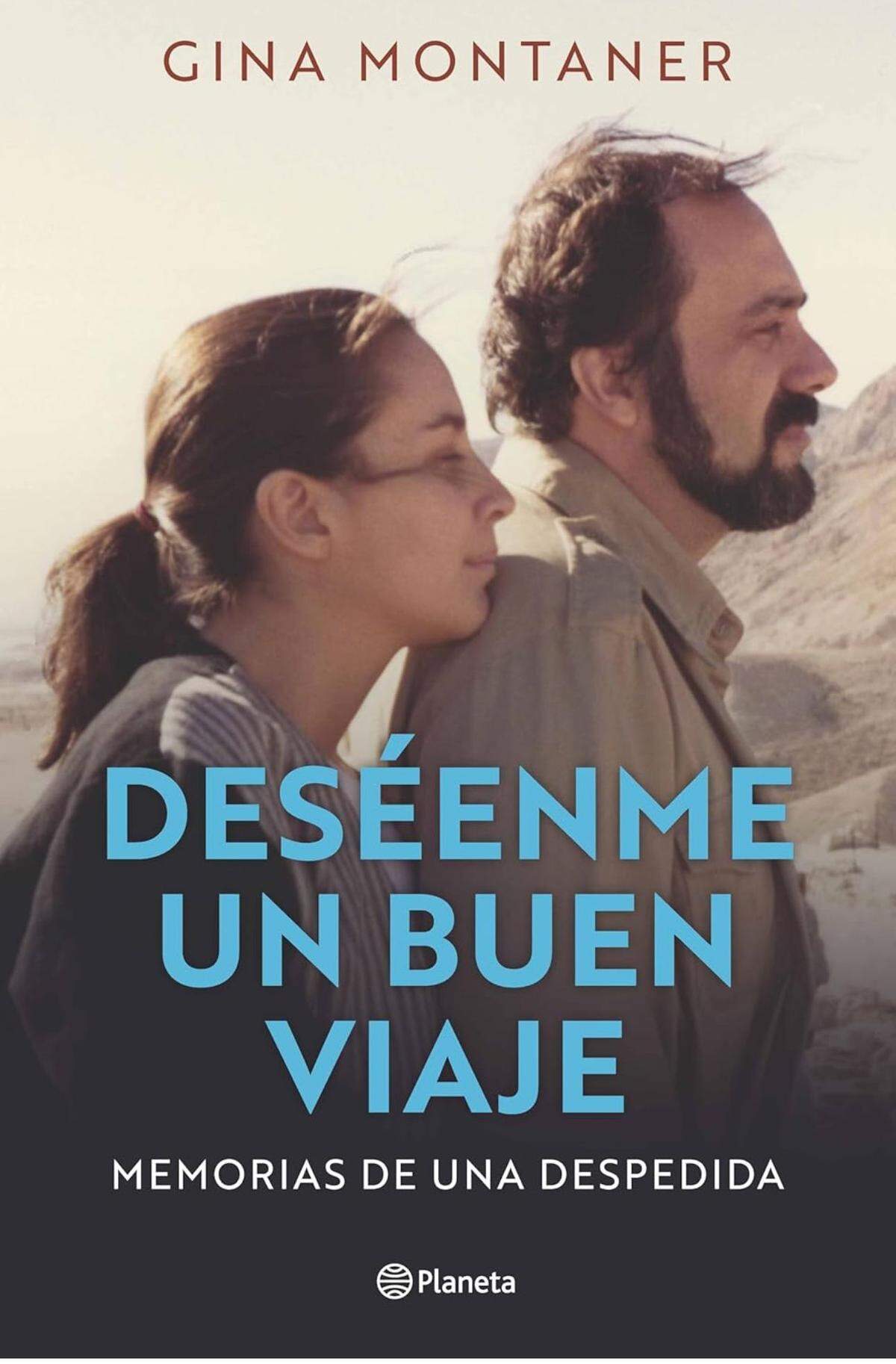 Book cover of ‘Deséenme un buen viaje’ by writer and journalist Gina Montaner about her father, which inspired the film about the life of Carlos Alberto Montaner.