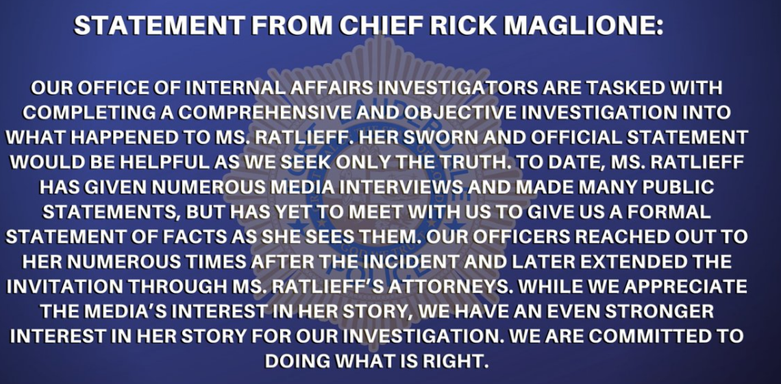 A statement from then-Police Chief Rick Maglione, directed toward LaToya Ratlieff.