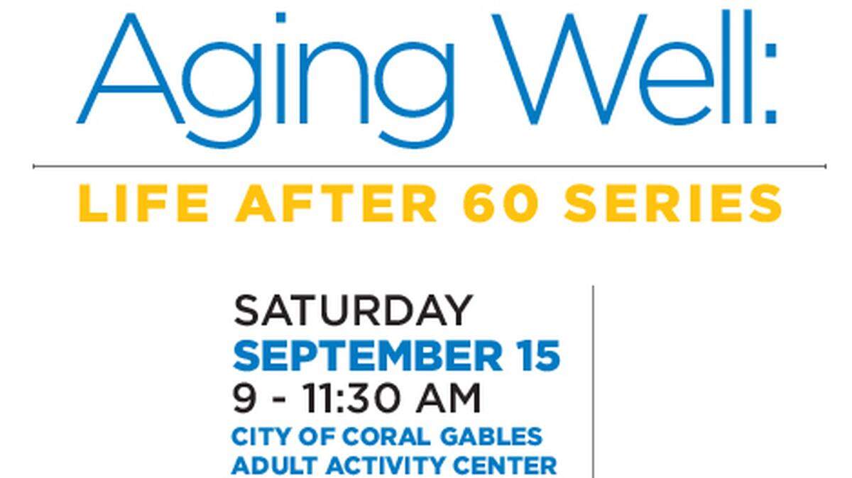 Miami Herald Aging Well series kicks of Sept. 15, 2018.