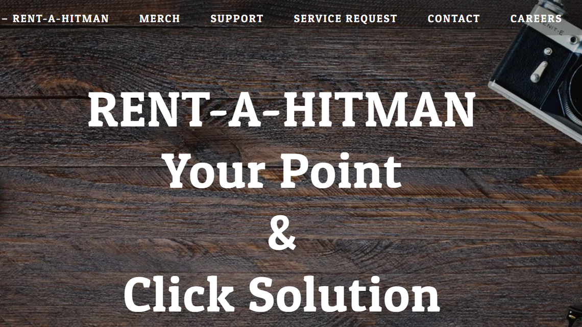 The parody website Rent-a-Hitman allows users to order to have someone killed. As the description suggests, the website doesn’t fulfill the requests.