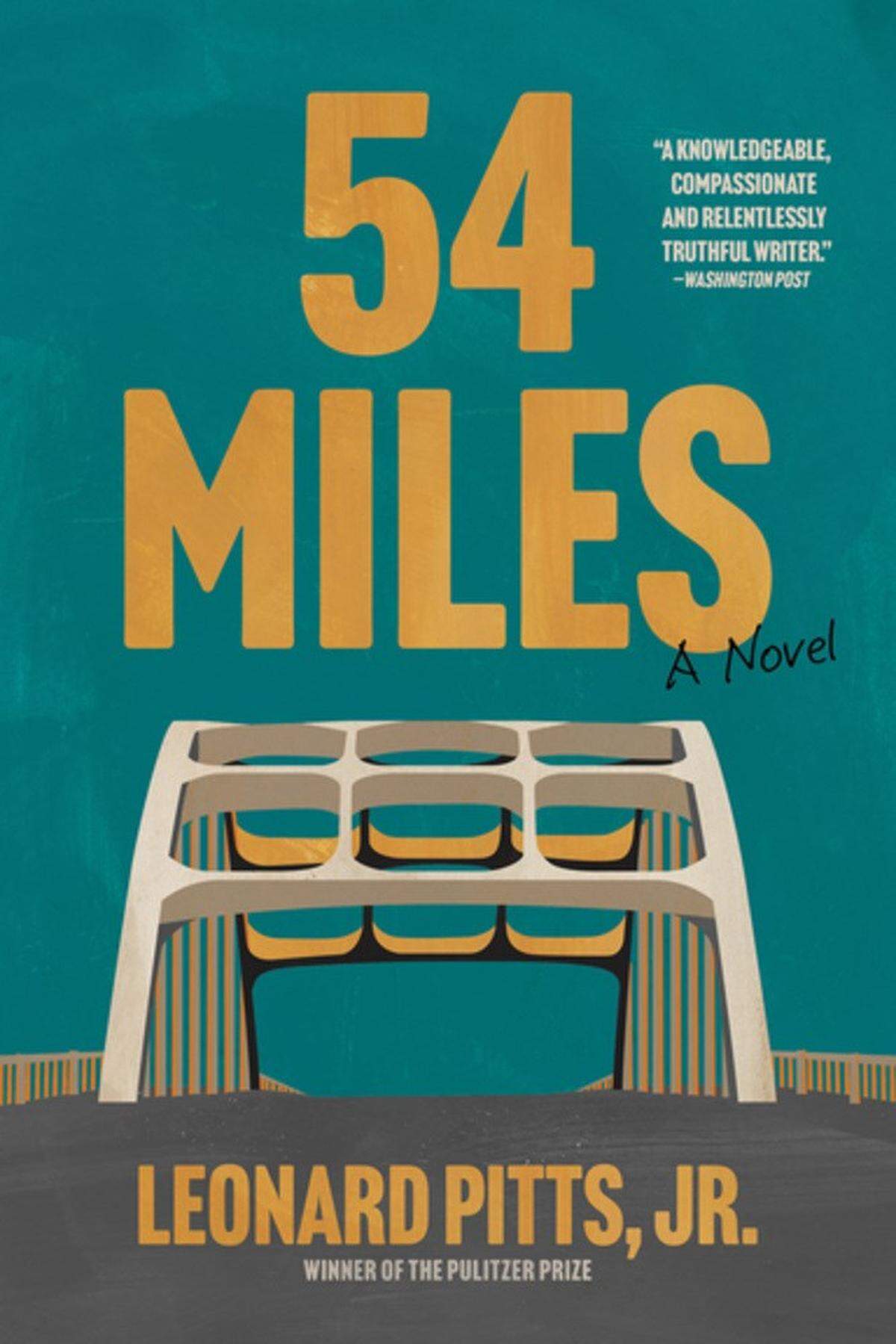 Leonard Pitts, “54 Miles”