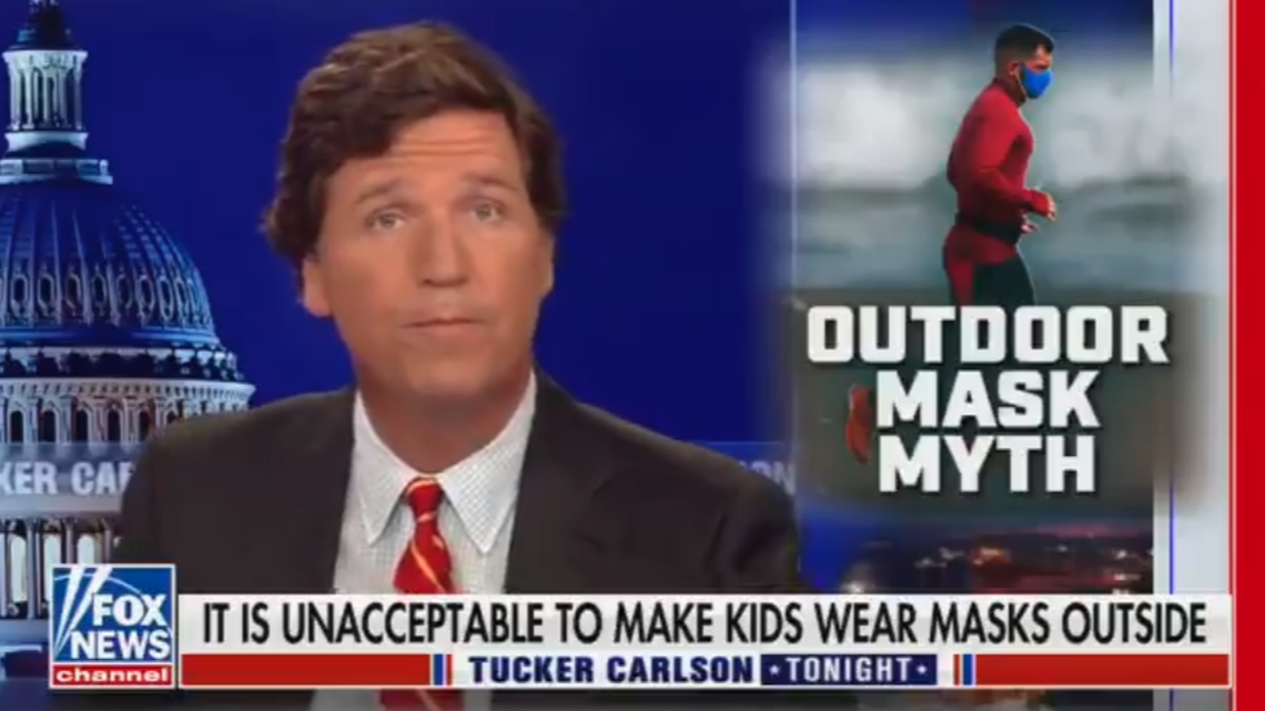 Fox News host Tucker Carlson slammed mask wearers Monday and said they should not be worn outdoors.