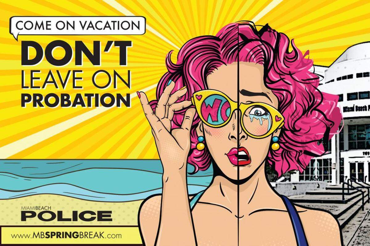 An ad from the city of Miami Beach urging spring breakers to behave.