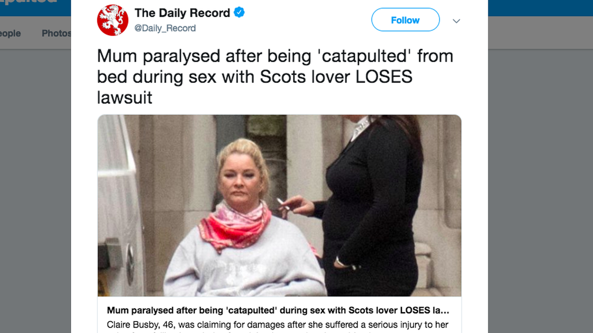 Claire Busby said she was paralyzed when a bed she was having sex in suddenly collapsed. She sued, claiming the bed was faulty. A judge decided it was an unforeseeable accident and ordered no damages.
