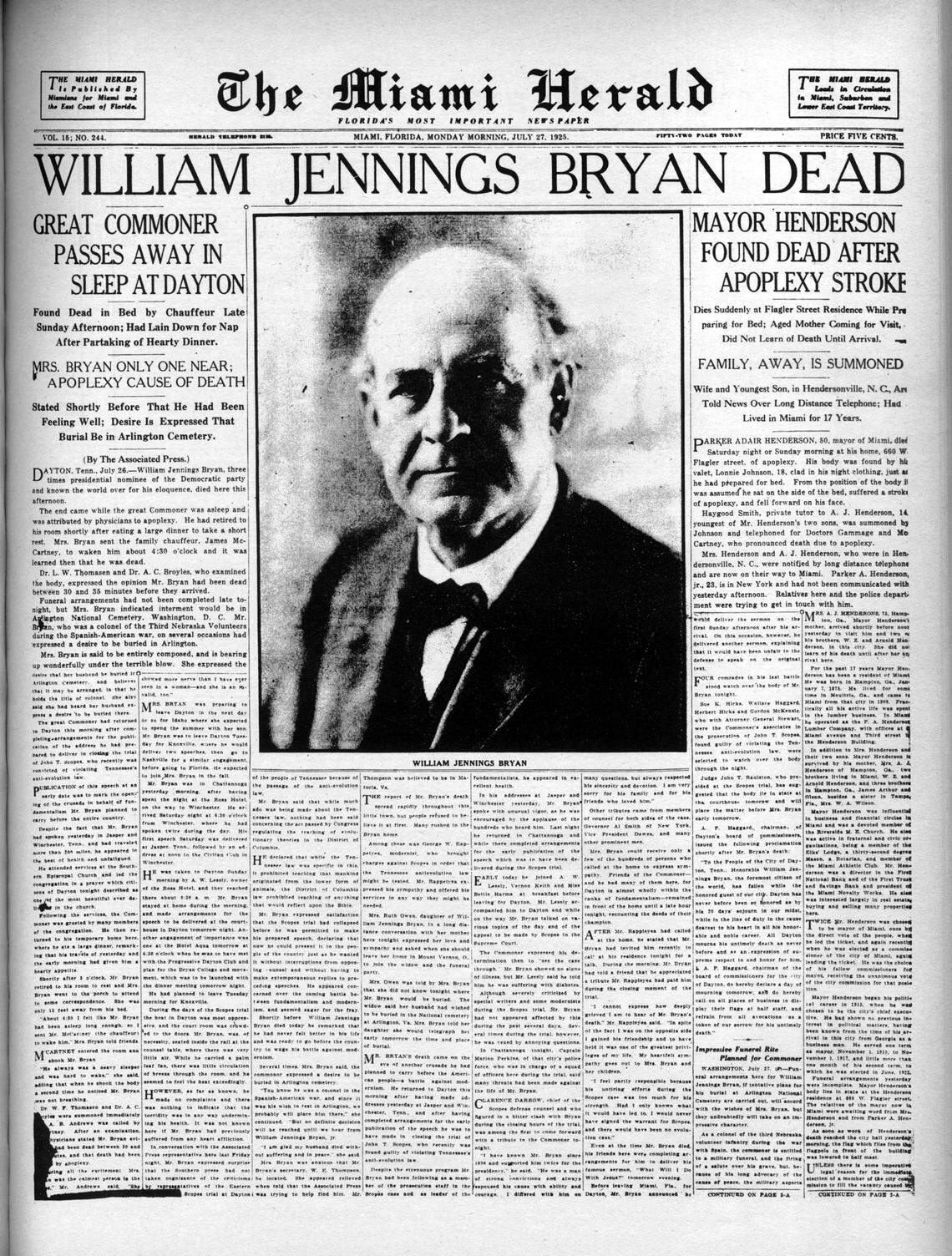 July 26, 1925, death of William Jennings Bryan, three-time presidential nominee.