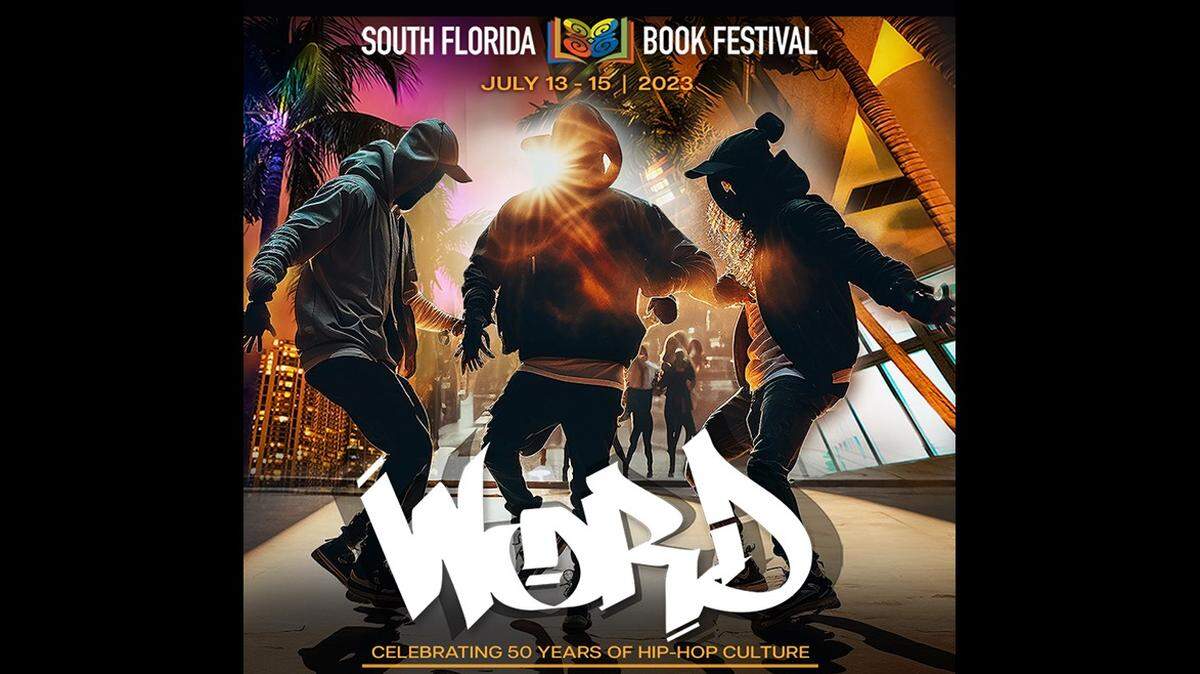 The theme of the 2023 South Florida Book Festival is “WORD! Celebrating 50 Years of Hip-Hop Culture.” Featured authors include Rob Kenner (“The Marathon Don’t Stop: The Life and Times of Nipsey Hussle), Regina N. Bradley (“Chronicling Stankonia: The Rise of Hip-Hop South”) and Kevin Powell (”The Kevin Powell Reader”).