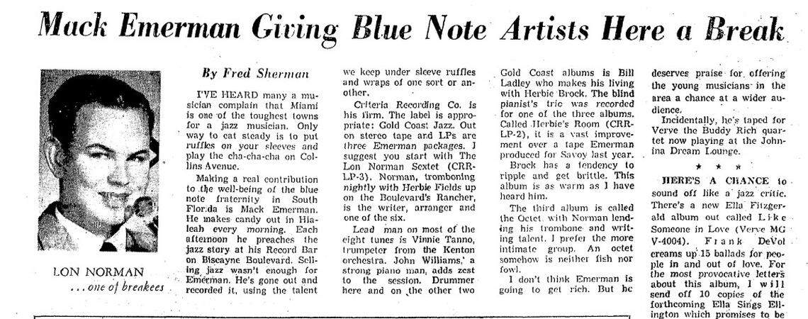A Feb. 2, 1958 Miami Herald feature on Mack Emerman. This was the year he opened his world-famous Criteria Studios in North Miami. Though it’s changed ownership over the years and has modernized to the latest digital technology, Criteria is still there and still booked some 61 years later.