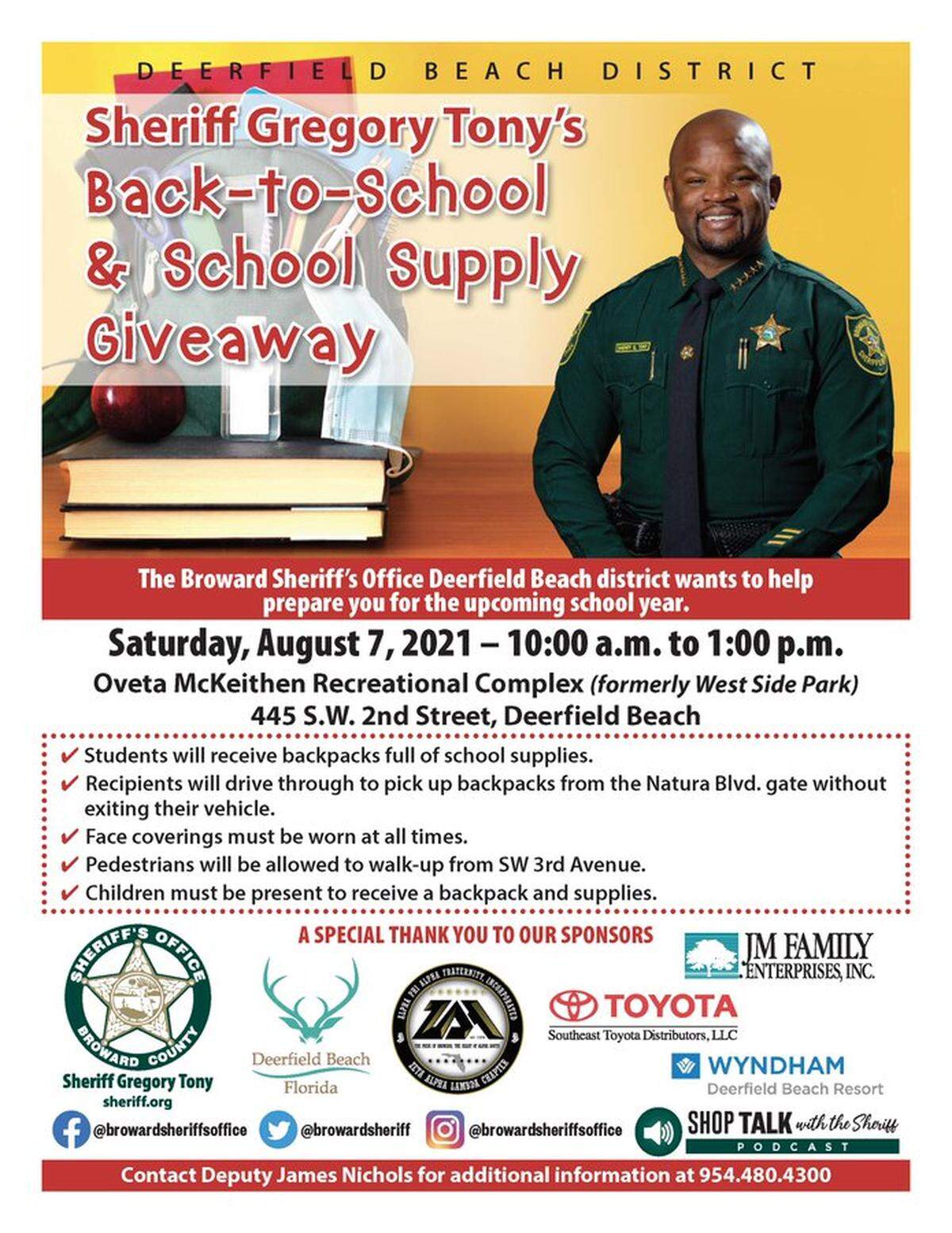 The Broward Sheriff’s Office Deerfield Beach district is hosting a school supply giveaway from 10 a.m. to 1 p.m. Aug. 7,​ at Oveta McKeithen Recreational Complex, 445 SW Second St. in Deerfield Beach.