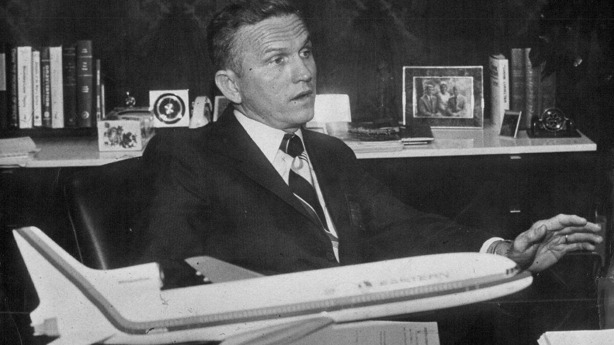 Frank Borman at Eastern Airlines.